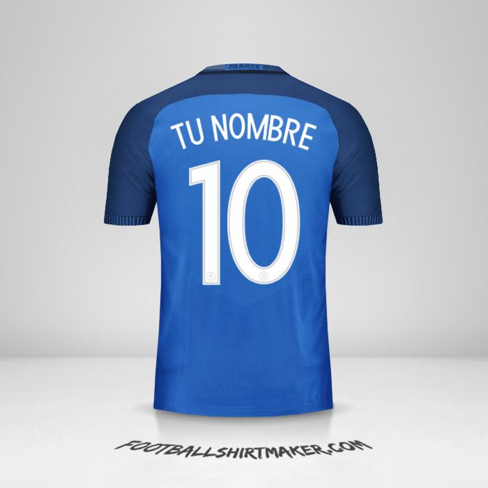 Camiseta Francia 2016 número 10 tu nombre
