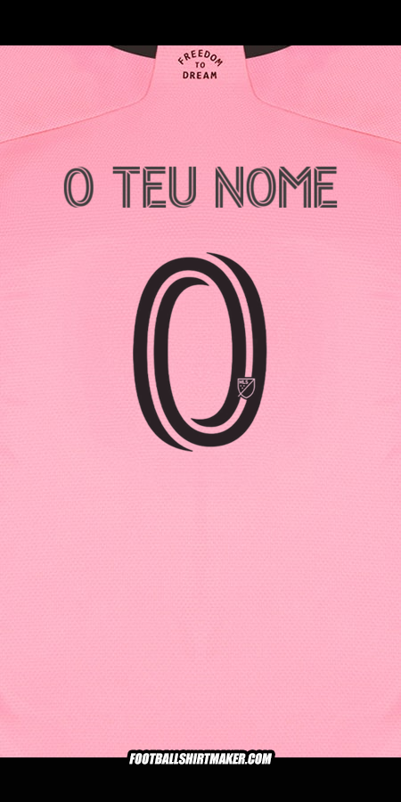 Camisola Inter Miami 2024/2025 -  o teu nome - 0