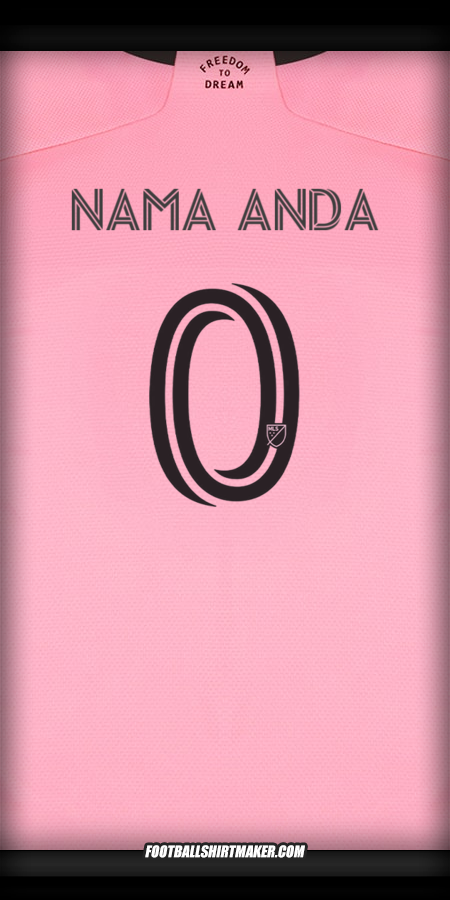 Jersey Inter Miami 2024/2025 -  nama anda - 0