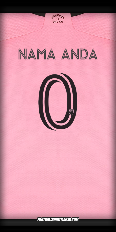 Jersey Inter Miami 2024/2025 -  nama anda - 0