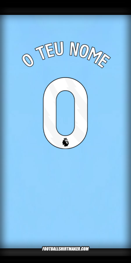 Camisola Manchester City 2024/2025 -  o teu nome - 0