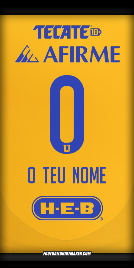 Camisola Tigres UANL 2024/2025 -  o teu nome - 0