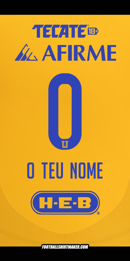 Camisola Tigres UANL 2024/2025 -  o teu nome - 0