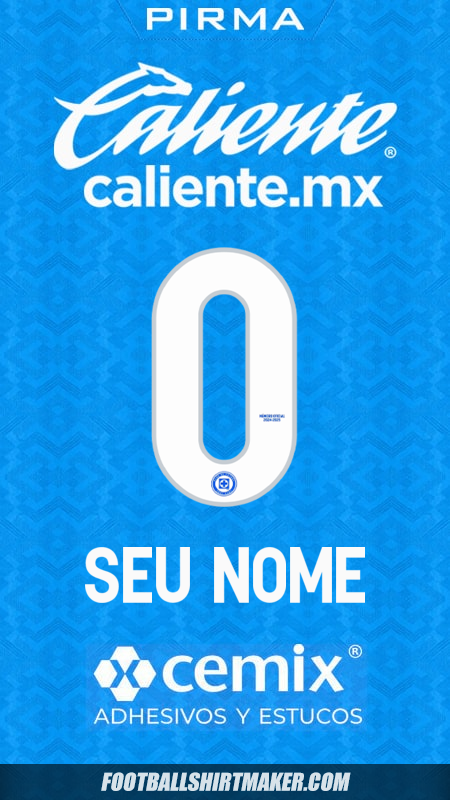 Camisa Cruz Azul 2024/2025 -  seu nome - 0