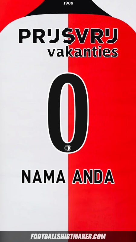 Jersey Feyenoord Rotterdam 2024/2025 -  nama anda - 0