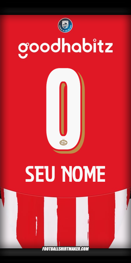 Camisa PSV 2024/2025 -  seu nome - 0
