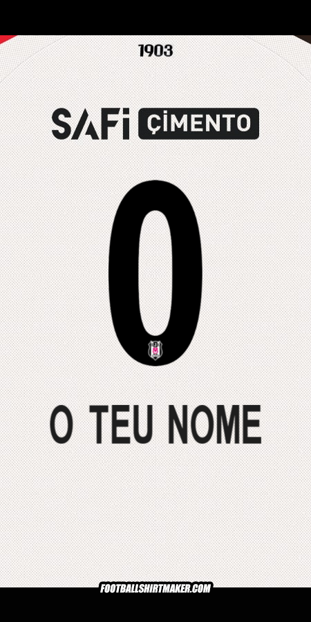Camisola Besiktas JK 2025/2026 -  o teu nome - 0
