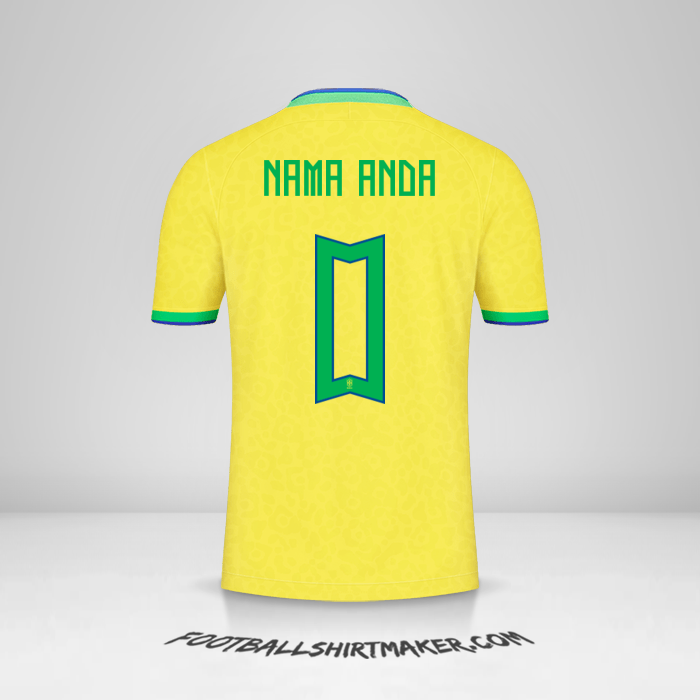 Jersey Brasil 2022 -  nama anda - 0