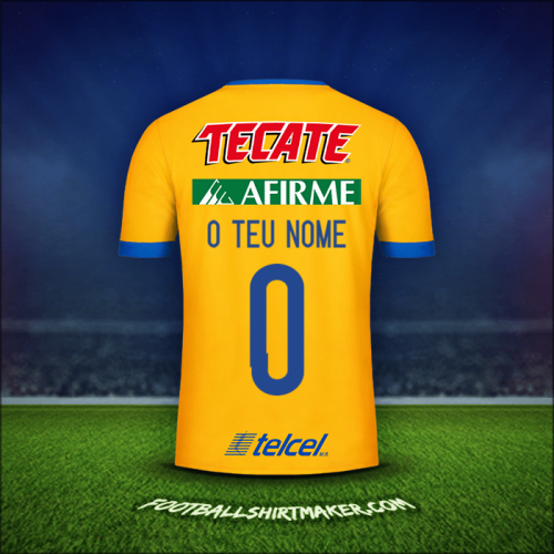 Camisola Tigres UANL 2017/18 -  o teu nome - 0