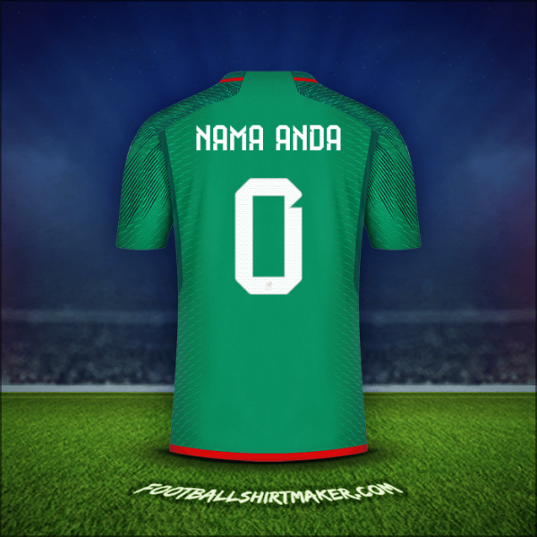 Jersey Meksiko 2022 -  nama anda - 0