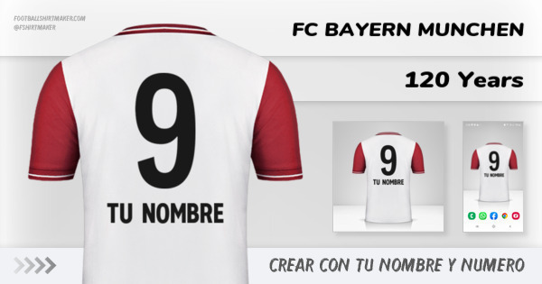 Crear camiseta FC Bayern Munchen 120 Years con tu Nombre y N mero