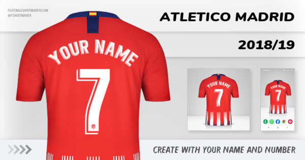 Atletico Madrid 2018/19 shirt. Create shirt with your name and number.