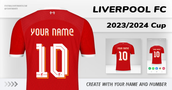 create Liverpool FC shirt 2023/2024 Cup with your name and number letters numbers font ttf nameset avatar wallpaper custom personalized